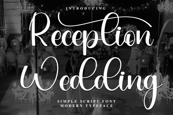 Reception Wedding: A Festive Typeface for Enchanting Designs