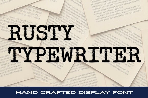 Rusty Typewriter: The Analog Charm of a Vintage Typeface